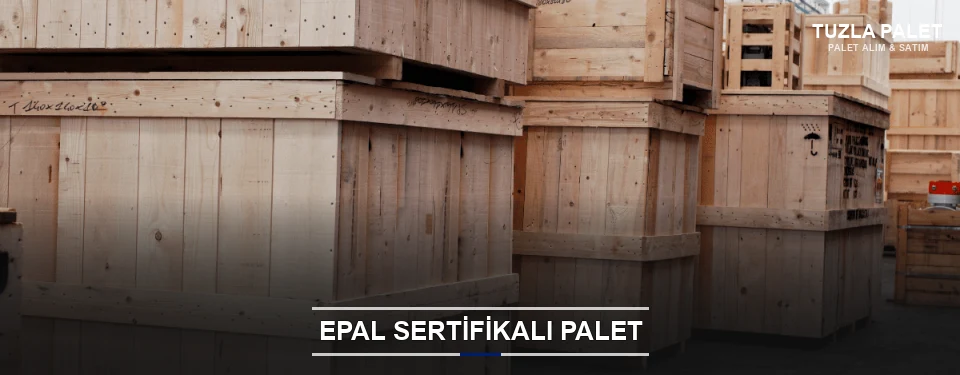 Tuzla EPAL Palet Tedarikçisi