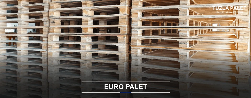 Tuzla Euro Palet Tedariği