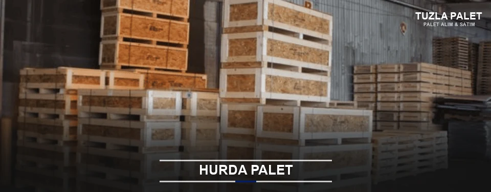Tuzla Hurda Ahşap Palet
